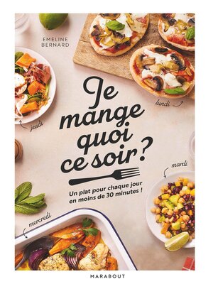 cover image of Je mange quoi ce soir ?